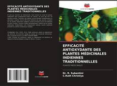 Portada del libro de EFFICACITÉ ANTIOXYDANTE DES PLANTES MÉDICINALES INDIENNES TRADITIONNELLES