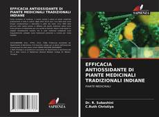 Bookcover of EFFICACIA ANTIOSSIDANTE DI PIANTE MEDICINALI TRADIZIONALI INDIANE