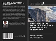 Capa do livro de UN ESTUDIO DE LAS ROCAS DE EDAD ARCAICA Y PRECÁMBRICA A CUATERNARIA 