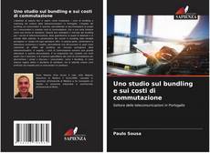 Bookcover of Uno studio sul bundling e sui costi di commutazione