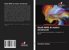 Bookcover of Studi NMR di motivi strutturali