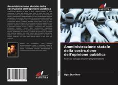 Amministrazione statale della costruzione dell'opinione pubblica kitap kapağı