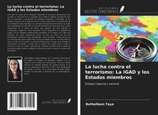 Portada del libro de La lucha contra el terrorismo: La IGAD y los Estados miembros