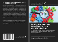 Bookcover of LA ALFABETIZACIÓN LINGÜÍSTICA Y LA ALFABETIZACIÓN