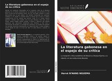 Bookcover of La literatura gabonesa en el espejo de su crítica