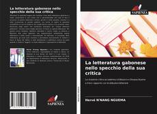 Bookcover of La letteratura gabonese nello specchio della sua critica