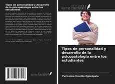 Bookcover of Tipos de personalidad y desarrollo de la psicopatología entre los estudiantes