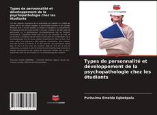 Couverture de Types de personnalité et développement de la psychopathologie chez les étudiants