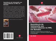 Обложка Resistência da Salmonella aos antimicrobianos no MRL em Bamako