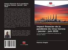 Portada del libro de Impact financier de la pandémie du virus Corona : janvier - juin 2020