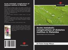 Bookcover of Acute metabolic complications of diabetes mellitus in Malemba