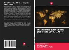 Capa do livro de Instabilidade política no paquistão (1947-1956) 