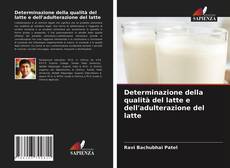 Couverture de Determinazione della qualità del latte e dell'adulterazione del latte