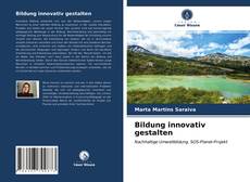 Copertina di Bildung innovativ gestalten