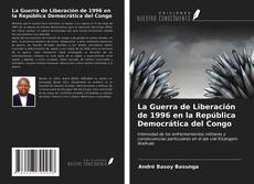 Portada del libro de La Guerra de Liberación de 1996 en la República Democrática del Congo