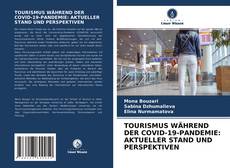 Copertina di TOURISMUS WÄHREND DER COVID-19-PANDEMIE: AKTUELLER STAND UND PERSPEKTIVEN