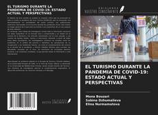 Portada del libro de EL TURISMO DURANTE LA PANDEMIA DE COVID-19: ESTADO ACTUAL Y PERSPECTIVAS