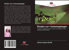 Bookcover of Études sur l'entomophagie