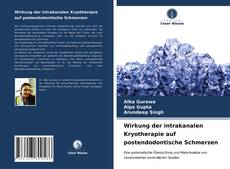 Bookcover of Wirkung der intrakanalen Kryotherapie auf postendodontische Schmerzen