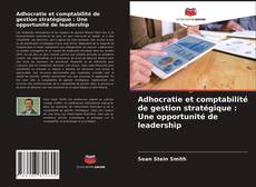 Bookcover of Adhocratie et comptabilité de gestion stratégique : Une opportunité de leadership