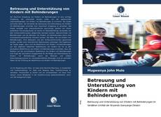 Bookcover of Betreuung und Unterstützung von Kindern mit Behinderungen