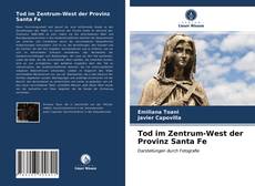 Tod im Zentrum-West der Provinz Santa Fe kitap kapağı