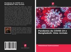 Buchcover von Pandemia da COVID-19 e Bangladesh: Uma revisão