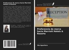 Bookcover of Preferencia de marca hacia Marriott Hotels & Resorts