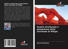 Bookcover of Analisi strutturale e paleostress della sinclinale di Afikpo