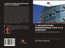 Обложка "L'ARCHITECTURE PARAMÉTRIQUE FACE À LA PANDÉMIE