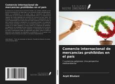 Bookcover of Comercio internacional de mercancías prohibidas en el país