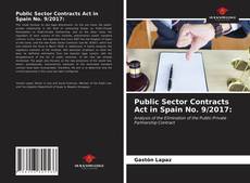 Capa do livro de Public Sector Contracts Act in Spain No. 9/2017: 