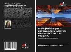 Piano parziale per il miglioramento integrale del centro storico di Usaquen.的封面
