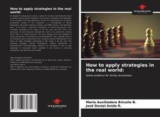 Portada del libro de How to apply strategies in the real world: