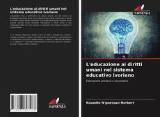 Bookcover of L'educazione ai diritti umani nel sistema educativo ivoriano