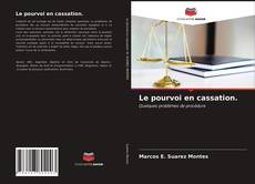 Couverture de Le pourvoi en cassation.