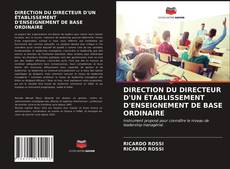 Bookcover of DIRECTION DU DIRECTEUR D'UN ÉTABLISSEMENT D'ENSEIGNEMENT DE BASE ORDINAIRE