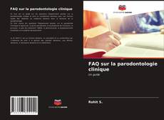 Bookcover of FAQ sur la parodontologie clinique