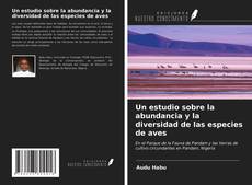 Couverture de Un estudio sobre la abundancia y la diversidad de las especies de aves