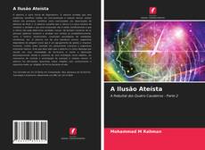 Bookcover of A Ilusão Ateísta