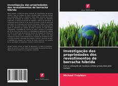 Capa do livro de Investigação das propriedades dos revestimentos de borracha híbrida 