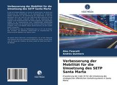 Couverture de Verbesserung der Mobilität für die Umsetzung des SETP Santa Marta