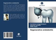 Couverture de Regenerative endodontie