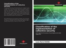 Capa do livro de Classification of the implementation of collective security 