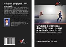 Bookcover of Strategie di ritenzione dei clienti verso i negozi al dettaglio organizzati