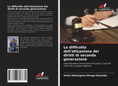 Portada del libro de Le difficoltà dell'attuazione dei diritti di seconda generazione