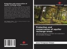 Capa do livro de Protection and conservation of aquifer recharge areas 