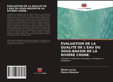 Capa do livro de ÉVALUATION DE LA QUALITÉ DE L'EAU DU SOUS-BASSIN DE LA RIVIÈRE CHONE. 