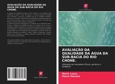 AVALIAÇÃO DA QUALIDADE DA ÁGUA DA SUB-BACIA DO RIO CHONE. kitap kapağı