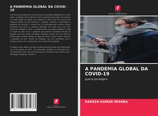 A PANDEMIA GLOBAL DA COVID-19的封面